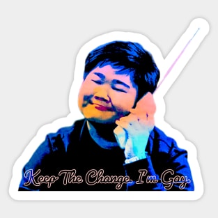 Keep The Change Sticker